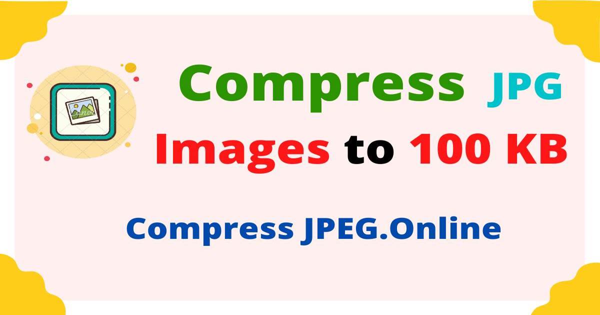 Compress JPEG Image To 100 KB Online